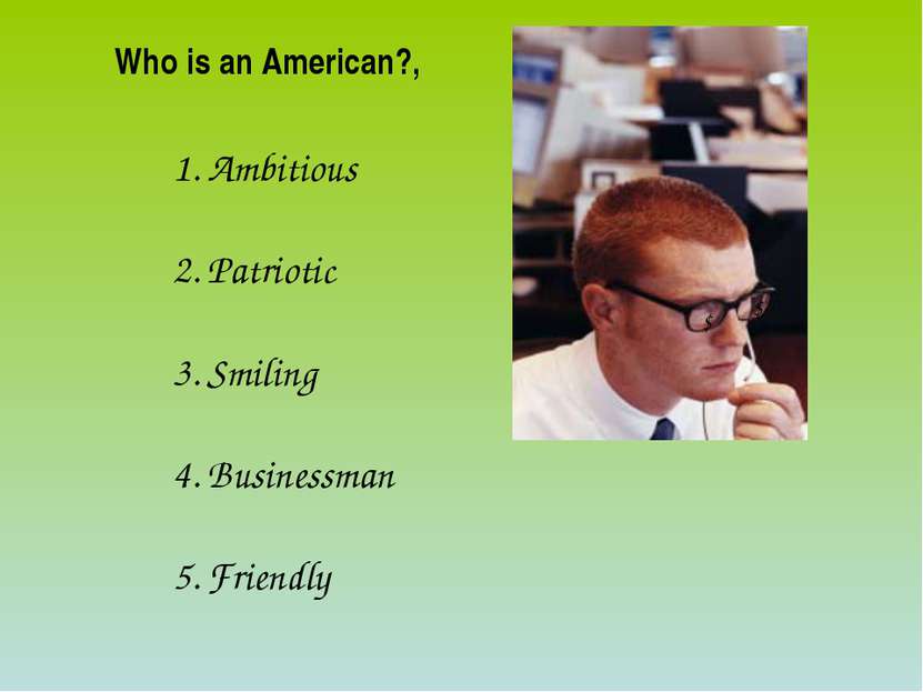 Who is an American?, Ambitious Patriotic Smiling Businessman Friendly $ $