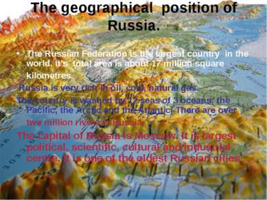 The geographical position of Russia. The Russian Federation is the largest co...