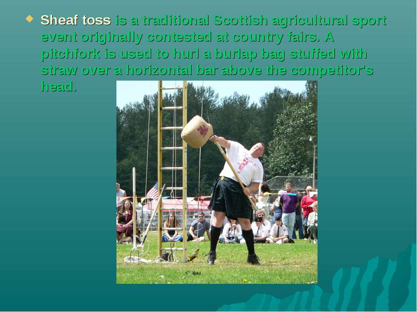 Sheaf toss is a traditional Scottish agricultural sport event originally cont...