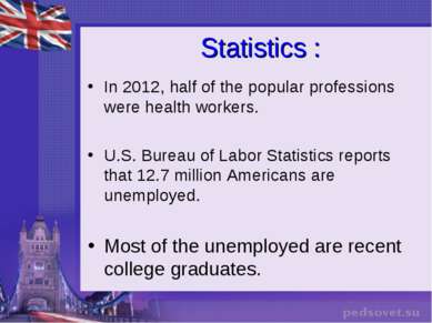 Statistics : In 2012, half of the popular professions were health workers. U....