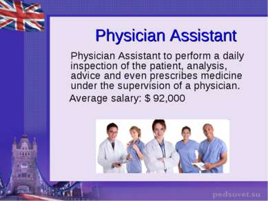 Physician Assistant Physician Assistant to perform a daily inspection of the ...