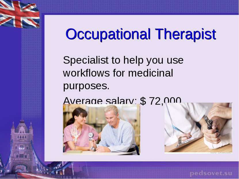 Occupational Therapist Specialist to help you use workflows for medicinal pur...