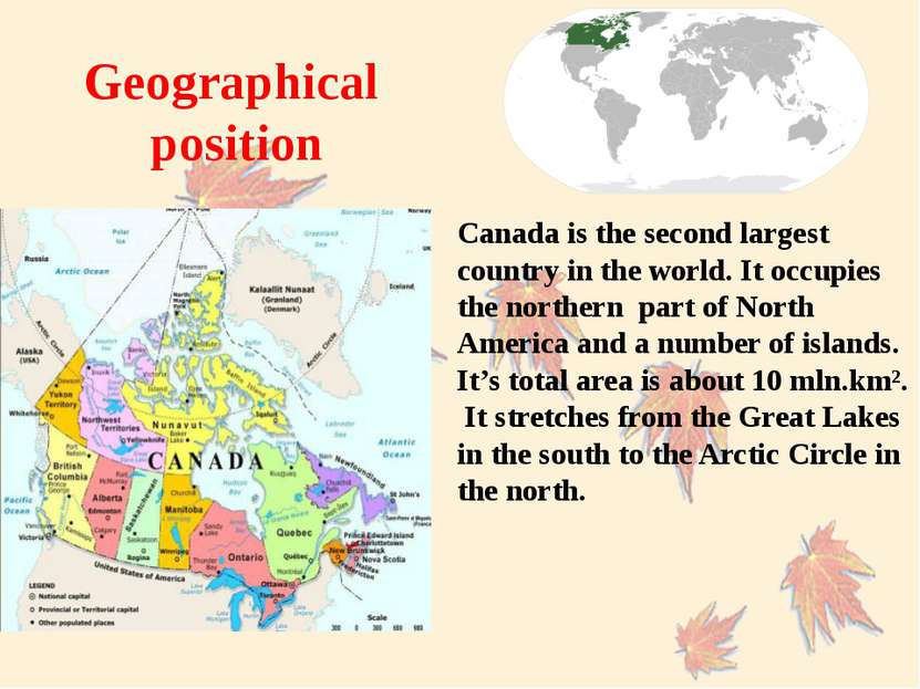 Canada is the second largest country in the world. It occupies the northern p...