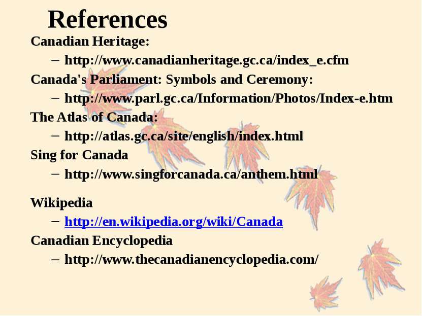 References Canadian Heritage: http://www.canadianheritage.gc.ca/index_e.cfm C...