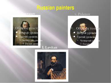 Russian painters A. Savrasov v. Polenov I. Levitan